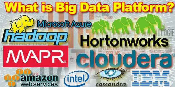 51411.what-is-big-data-platform