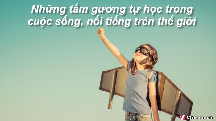 nhung-tam-guong-tu-hoc-trong-cuoc-song-noi-tieng-tren-the-gioi-1