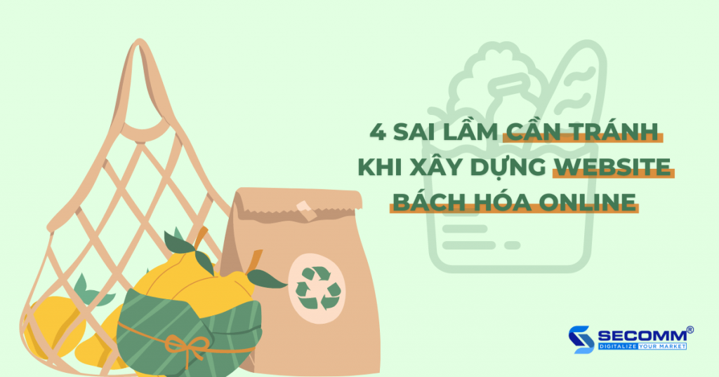 https://cdn.noron.vn/2022/02/25/4-sai-lam-can-tranh-khi-xay-dung-website-bach-hoa-online-1024x538-1645751135_1024.png