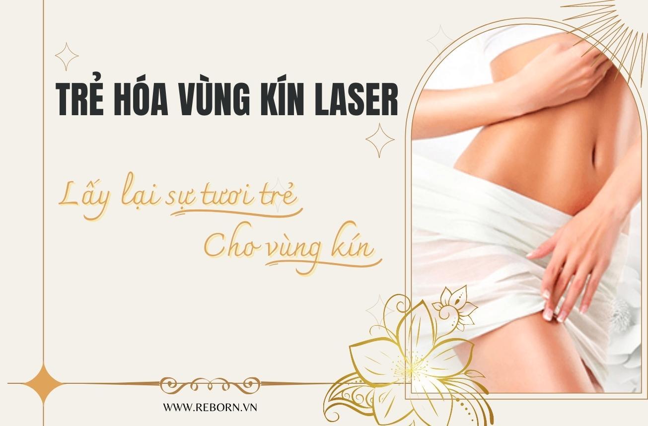 Công nghệ trẻ hóa vùng kín laser